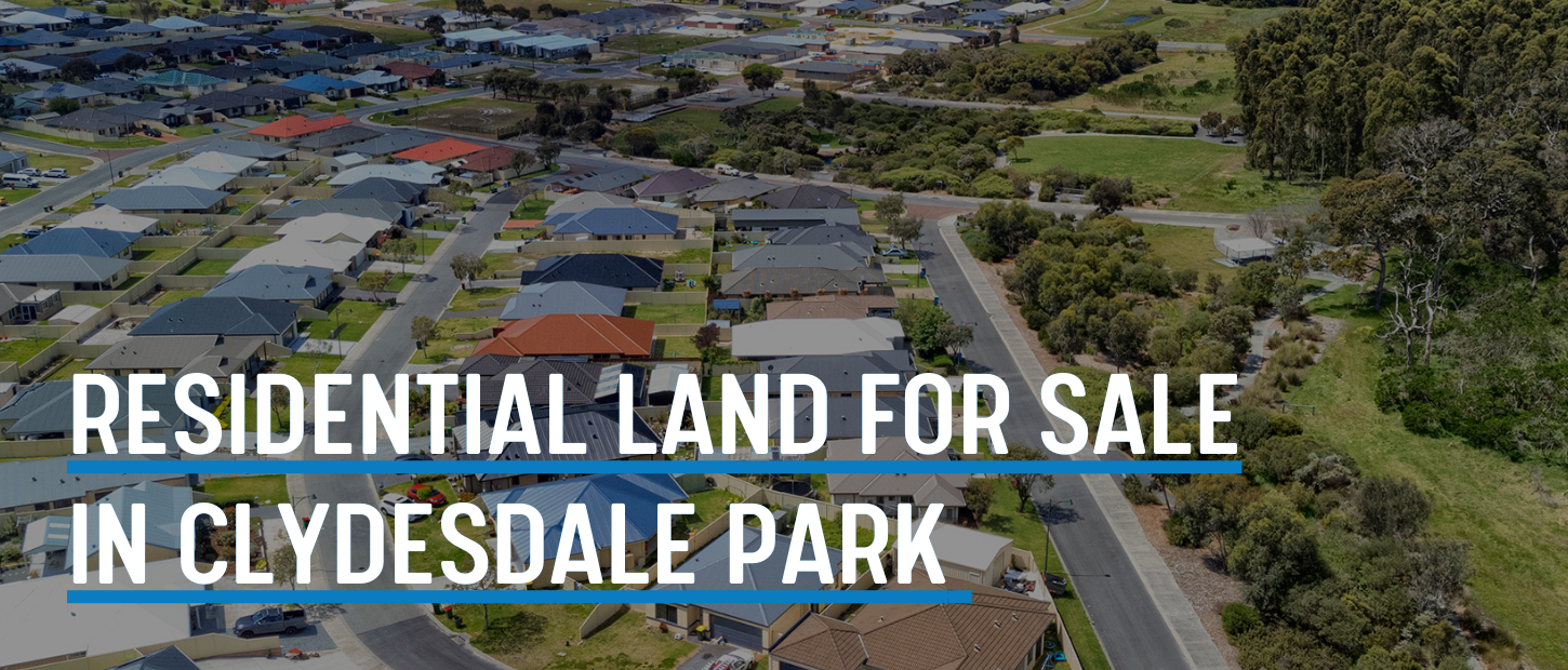 RESIDENTIAL LAND FOR SALE IN CLYDESDALE PARK